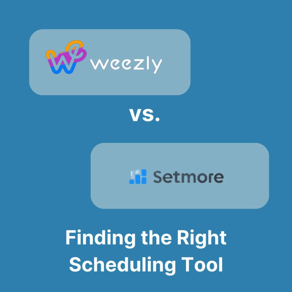 Weezly vs Setmore