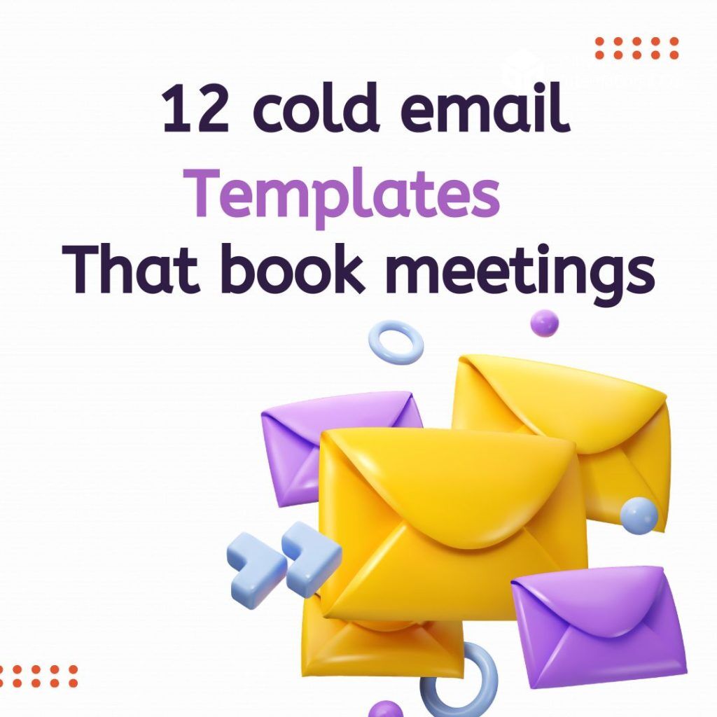 12 Cold Email Templates That Book Meetings
