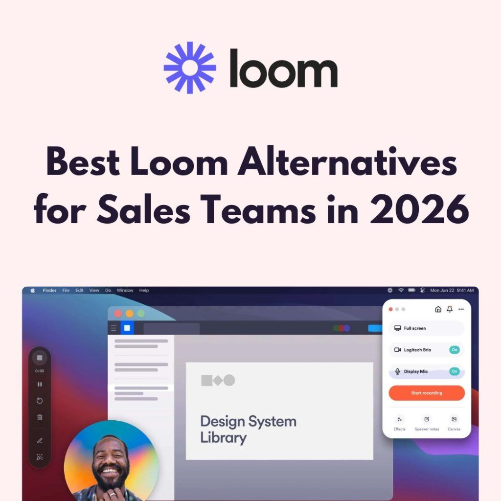 Best Loom Alternatives for Sales Teams in 2026