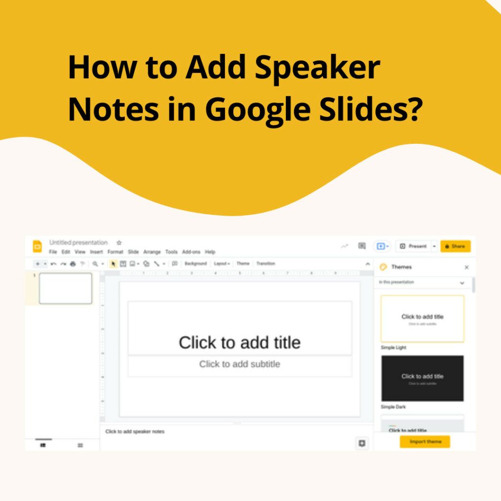 How to Add Speaker Notes in Google Slides?