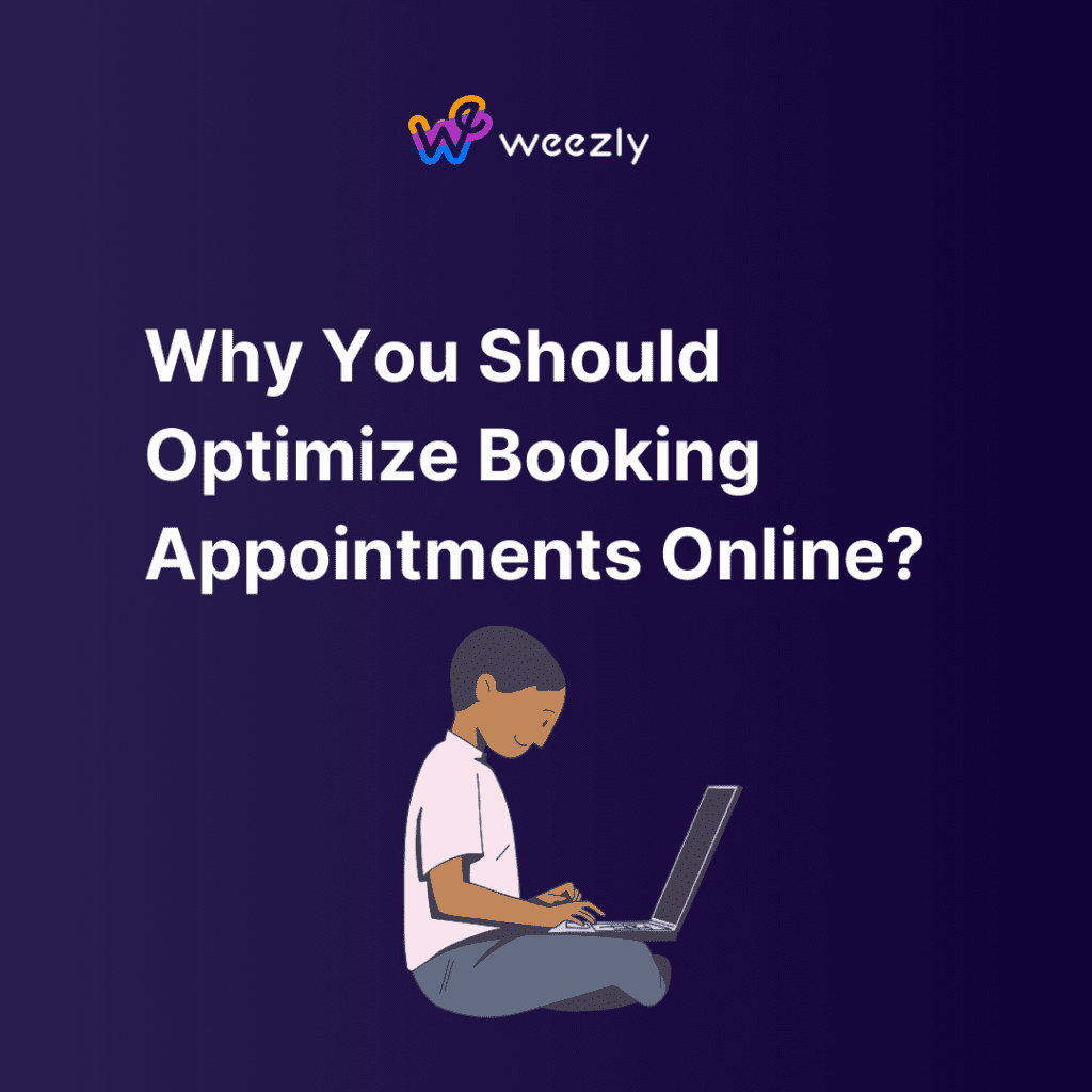 Why You Should Optimize Booking Appointments Online